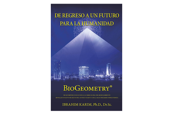 De Regreso a un Futuro Para a Humanidad: BioGeometry
